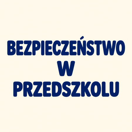 NASZE BEZPIECZEŃSTWO!