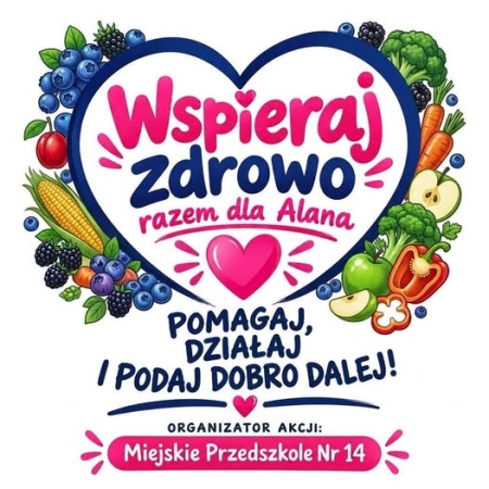 PODSUMOWANIE AKCJI ''WSPIERAJ ZDROWO RAZEM DLA ALANA''